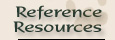 Reference Resources